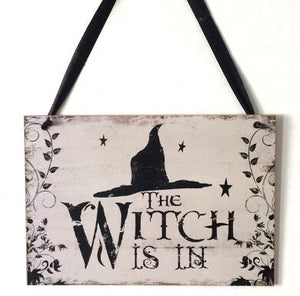 Wall Sign The Witch is in!